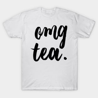 OMG Tea. T-Shirt